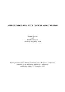 APPREHENDED VIOLENCE ORDERS AND STALKING  Michael Stocker and Dr Olav Nielssen University of Sydney, NSW