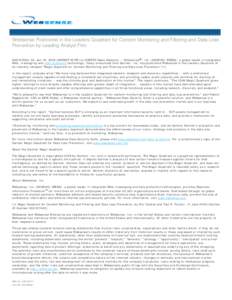 Websense Positioned in the Leaders Quadrant for Content Monitoring and Filtering and Data Loss Prevention by Leading Analyst Firm SAN DIEGO, CA, Jun 19, 2008 (MARKET WIRE via COMTEX News Network) -- Websense ®, Inc. (NA