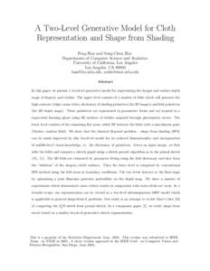 A Two-Level Generative Model for Cloth Representation and Shape from Shading Feng Han and Song-Chun Zhu Departments of Computer Science and Statistics University of California, Los Angeles Los Angeles, CA 90095