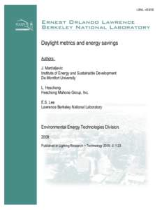 LBNL-4585E  Daylight metrics and energy savings Authors: J. Mardaljevic Institute of Energy and Sustainable Development