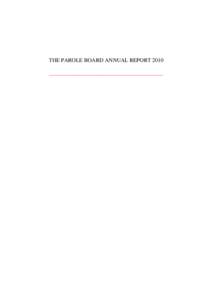 THE PAROLE BOARD ANNUAL REPORT 2010 _________________________________________ Contents  1