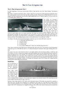 The ZZ-Plan Kriegsmarine The Z- Plan Kriegsmarine Part 1 by Agis Neugebauer (with some serious help of Rich L. Bax and the rest of the 