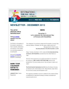 NEWSLETTER - DECEMBER 2013 NEWS The call for abstracts will be launched soon!
