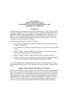 CHAPTER 960 HURRICANE DEDUCTIBLES STATEMENT OF BASIS OF ADOPTED RULE AND SUMMARY OF COMMENTS Introduction The Superintendent of Insurance held a public hearing on July 7, 2014 to receive public