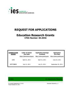 A.  REQUEST FOR APPLICATIONS Education Research Grants CFDA Number: 84.305A