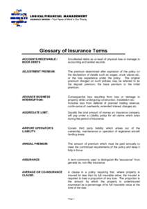 Indemnity / Life insurance / Co-insurance / Professional liability insurance / Marine insurance / Deductible / Reinsurance / Risk purchasing group / Insurable interest / Insurance / Types of insurance / Financial economics