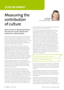 Culture and community  Measuring the contribution of culture Work continues on developing indicators