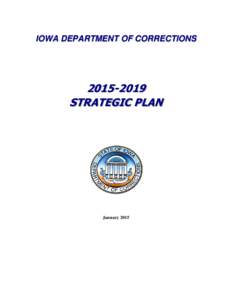 IOWA DEPARTMENT OF CORRECTIONS[removed]STRATEGIC PLAN  January 2015