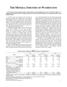 THE MINERAL INDUSTRY OF WASHINGTON This chapter has been prepared under a Memorandum of Understanding between the U.S. Bureau of Mines, U.S. Department of the Interior, and the Washington Division of Geology and Earth Re