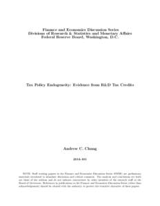 Finance and Economics Discussion Series Divisions of Research & Statistics and Monetary Affairs Federal Reserve Board, Washington, D.C. Tax Policy Endogeneity: Evidence from R&D Tax Credits