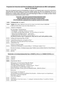 Programm der Exkursion nach Rom im Rahmen der Projektwoche des HBG Ludwigshafen  vom 19. ­ 24. Mai 2014 Nota(te) bene: Das folgende Programm ist ein Maximalkatalog, der stellenweise von der 