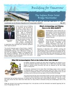 A publication by the Delaware Department of Transportation (DelDOT) In this month’s issue of Building for Tomorrow, we are going to be taking a closer look at the history of the Indian River Inlet Bridge and the area t