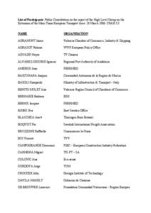 List of Participants: Public Consultation on the report of the High Level Group on the Extension of the Main Trans-European Tr