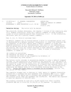 UNITED STATES BANKRUPTCY COURT Eastern District of California Honorable Michael S. McManus Bankruptcy Judge Sacramento, California September 29, 2014 at 10:00 a.m.