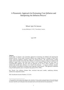 A Parametric Approach for Estimating Core Inflation and Interpreting the Inflation Process* Mikael Apel, Per Jansson Sveriges Riksbank, S[removed]Stockholm, Sweden