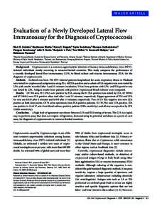 MAJOR ARTICLE  Evaluation of a Newly Developed Lateral Flow Immunoassay for the Diagnosis of Cryptococcosis Mark D. Lindsley,1 Nanthawan Mekha,2 Henry C. Baggett,3 Yupha Surinthong,2 Rinrapas Autthateinchai,2 Pongpun Saw