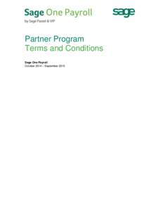 Partner Program Terms and Conditions Sage One Payroll October 2014 – September 2015  Table of Contents