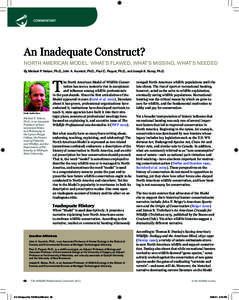 An Inadequate Construct? North American Model: What’s Flawed, What’s Missing, What’s Needed By Michael P. Nelson, Ph.D., John A. Vucetich, Ph.D., Paul C. Paquet, Ph.D., and Joseph K. Bump, Ph.D. T