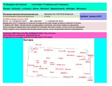 TV Reception By Channel  Low Power TV Stations and Translators Kansas - Kentucky - Louisiana - Maine - Maryland - Massachusetts - Michigan - Minnesota HD Channels underlined, with bold faced italic print