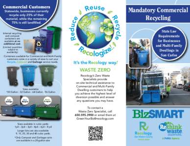 Commercial Customers  Mandatory Commercial Recycling  Statewide, businesses currently