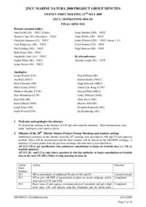 JNCC MARINE NATURA 2000 PROJECT GROUP MINUTES TWENTY FIRST MEETING 13TH MAY 2009 JNCC, MONKSTONE HOUSE FINAL MINUTES Present (around table): John Goold (JG) – JNCC (Chair)