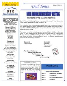 Dial Tones is published monthly for members of Dell Telephone Cooperative, Inc., a member-owned cooperative sinceProud to serve Dell City, Desert