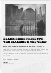 Black Rider presents The Diamond & the Thief – October 10 …and now on to the October edition of our minizine, huffing and puffing with much gusto across Vollman’s Europe Central. In this edition Kirk AC Marshall st