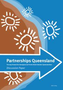 Partnerships Queensland : The way forward for Aboriginal and Torres Strait Islander Queenslanders