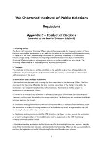 The Chartered Institute of Public Relations Regulations Appendix C – Conduct of Elections (amended by the Board of Directors JulyReturning Officer