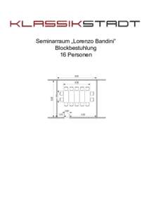 Seminarraum Lorenzo Bandini_Blockbestuhlung_16 Personen.vsd