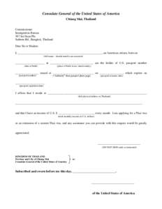 Consulate General of the United States of America Chiang Mai, Thailand Commissioner Immigration Bureau 507 Soi Suan Plu Sathorn Rd., Bangkok, Thailand