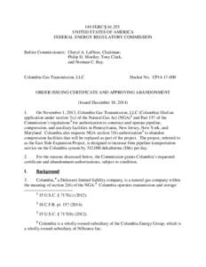 149 FERC ¶ 61,255 UNITED STATES OF AMERICA FEDERAL ENERGY REGULATORY COMMISSION Before Commissioners: Cheryl A. LaFleur, Chairman; Philip D. Moeller, Tony Clark,