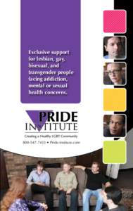 Exclusive support for lesbian, gay, bisexual, and transgender people facing addiction, mental or sexual