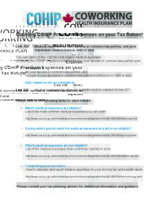    Claiming COHIP Premium Expenses on your Tax Return* Line 330  Medical expenses for self, spouse or common-law partner, and your
