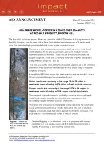 ASX ANNOUNCEMENT  Date: 27 November 2014 Number: [removed]HIGH GRADE NICKEL-COPPER IN 6 ZONES OVER 30m WIDTH