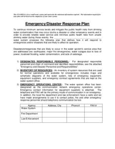 This EXAMPLE is for a small water system and represents the minimum information required. The information required for your plan will be based on the complexity of your water system. Emergency/Disaster Response Plan To c