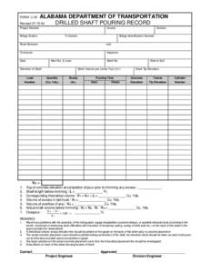 ALABAMA DEPARTMENT OF TRANSPORTATION Revised[removed]DRILLED SHAFT POURING RECORD FORM C-35  Project Number