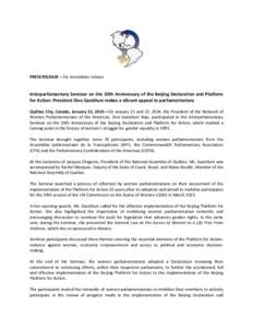 PRESS RELEASE – For immediate release  Interparliamentary Seminar on the 20th Anniversary of the Beijing Declaration and Platform for Action: President Diva Gastélum makes a vibrant appeal to parliamentarians Québec 
