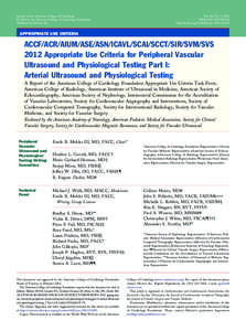 ACCF/ACR/AIUM/ASE/ASN/ICAVL/SCAI/SCCT/SIR/SVM/SVS 2012 Appropriate Use Criteria for Peripheral Vascular Ultrasound and Physiological Testing Part I: Arterial Ultrasound and Physiological Testing