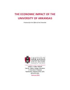 THE ECONOMIC IMPACT OF THE UNIVERSITY OF ARKANSAS Produced for the Office of the Chancellor