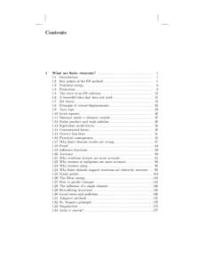 Contents  1 What are finite elements? . . . . . . . . . . . . . . . . . . . . . . . . . . . . . . . . . 1 1.1 Introduction . . . . . . . . . . . . . . . . . . . . . . . . . . . . . . . . . . . . . . . . . . . . 1