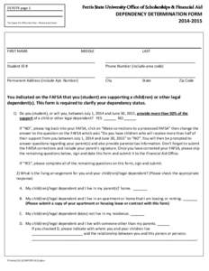 DEPDTR page 1  Ferris State University Office of Scholarships & Financial Aid DEPENDENCY DETERMINATION FORM