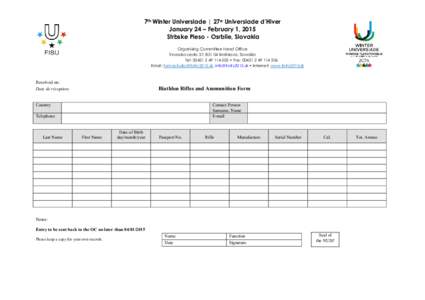 7th Winter Universiade | 27e Universiade d’Hiver January 24 – February 1, 2015 Strbske Pleso - Osrblie, Slovakia Organising Committee Head Office Trnavska cesta 37, [removed]Bratislava, Slovakia Tel: [removed]505