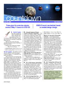 April 28, 2009  Vol. 14, No. 32 Times given for some key mission events of May 11 launch on STS-125