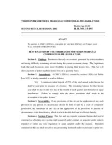 THIRTEENTH NORTHERN MARIANAS COMMONWEALTH LEGISLATURE Public Law[removed]H. B. NO[removed]SECOND REGULAR SESSION, 2002