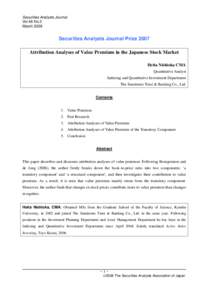 Securities Analysts Journal Vol.46 No.3 March 2008 Securities Analysts Journal Prize 2007 Attribution Analyses of Value Premium in the Japanese Stock Market