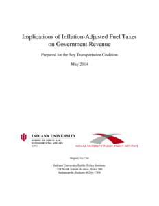 Implications of Inflation-Adjusted Fuel Taxes on Government Revenue Prepared for the Soy Transportation Coalition May[removed]Report 14-C16