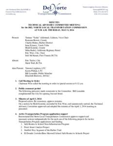 MINUTES TECHNICAL ADVISORY COMMITTEE MEETING for the DEL NORTE LOCAL TRANSPORTATION COMMISSION AT 9:30 A.M. THURSDAY, MAY 8, 2014 Present:
