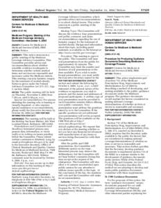 Federal Register / Vol. 69, No[removed]Friday, September 24, [removed]Notices DEPARTMENT OF HEALTH AND HUMAN SERVICES Centers for Medicare & Medicaid Services [CMS–3137–N]