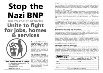 Stop the Nazi BNP No to racist attacks Unite to fight for jobs, homes